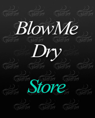 Blow Me Dry Store