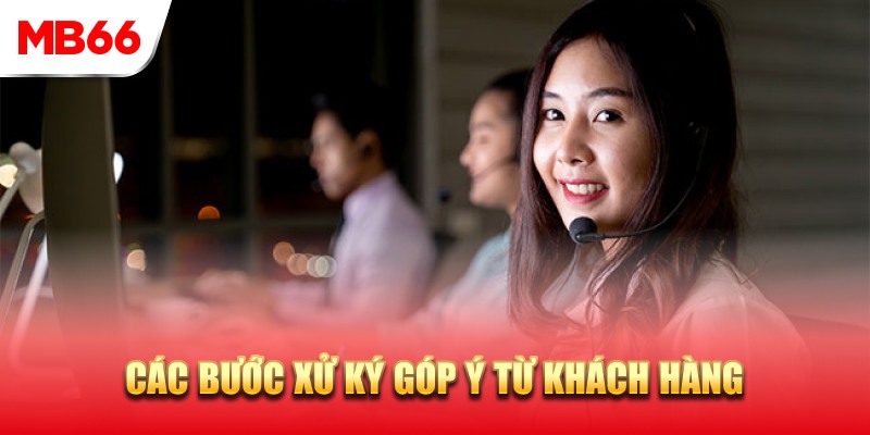 Quy trình xử lý góp ý của khách hàng chuyên nghiệp
