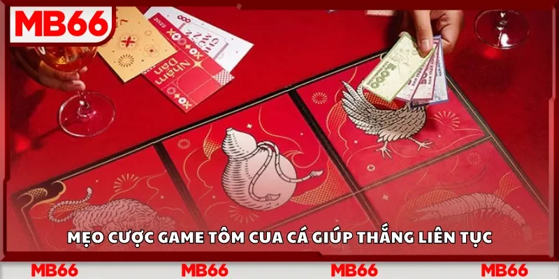Mẹo cược game Tôm Cua Cá giúp thắng liên tục